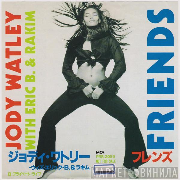 With Jody Watley  Eric B. & Rakim  - Friends
