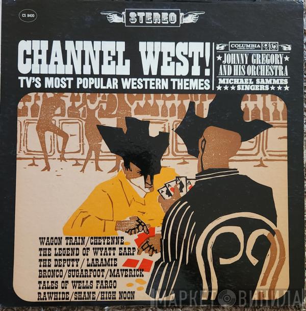 With John Gregory And His Orchestra  Mike Sammes Singers  - Channel West!