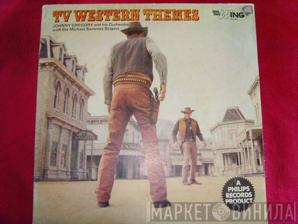 With John Gregory And His Orchestra  Mike Sammes Singers  - TV Western Themes