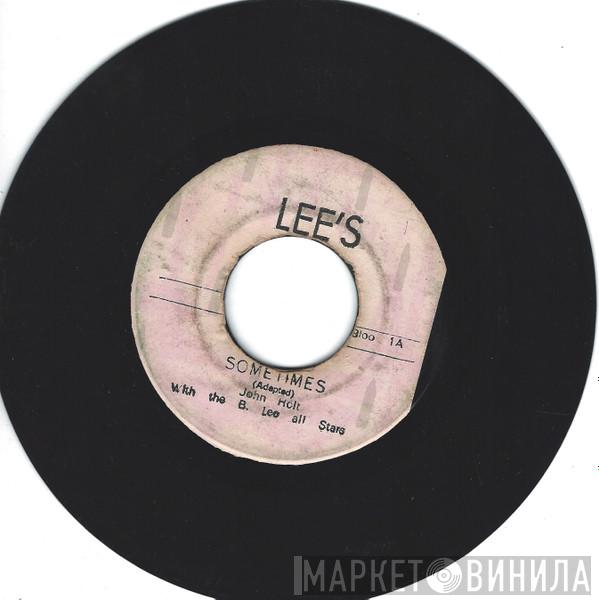 With John Holt  The Bunny Lee Allstars  - Sometimes / Sea Cruise