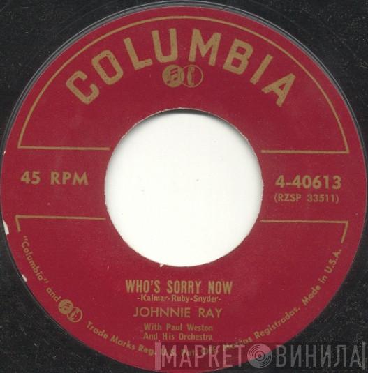 With Johnnie Ray And Paul Weston And His Orchestra  The Mellomen  - Who's Sorry Now / A Heart Comes In Handy