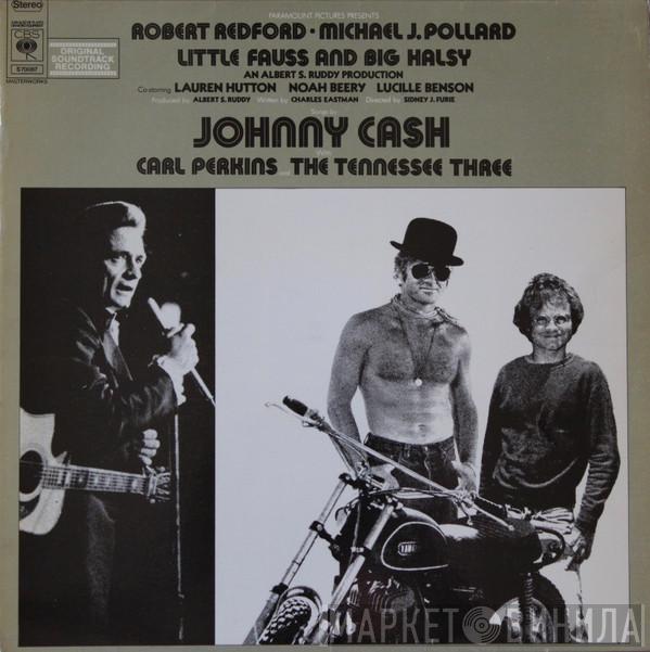 With Johnny Cash And Carl Perkins  The Tennessee Three  - Little Fauss And Big Halsy