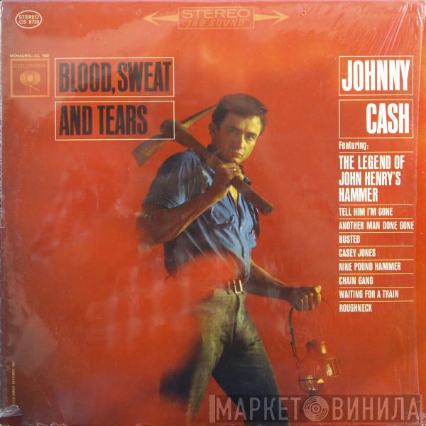 With Johnny Cash  The Carter Family  - Blood, Sweat And Tears