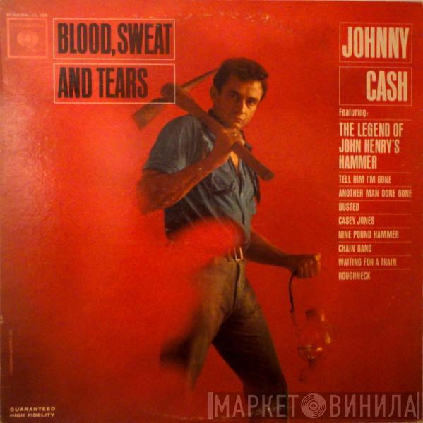 With Johnny Cash  The Carter Family  - Blood, Sweat And Tears