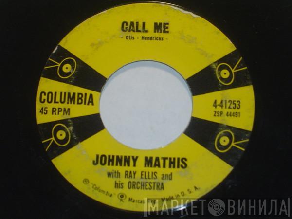 With Johnny Mathis  Ray Ellis And His Orchestra  - Call Me / Stairway To The Sea (Scalinatella)