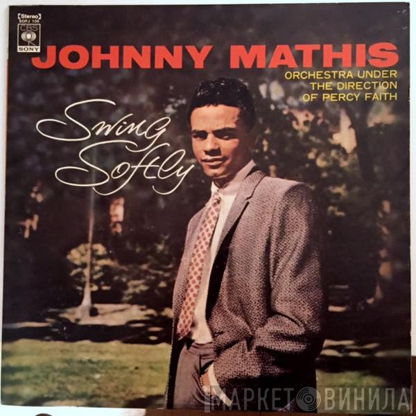 With Johnny Mathis  Percy Faith & His Orchestra  - Swing Softly