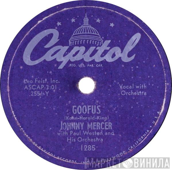 With Johnny Mercer / Paul Weston And His Orchestra & Johnny Mercer With The Pied Pipers  Paul Weston And His Orchestra  - Goofus / Winter Wonderland
