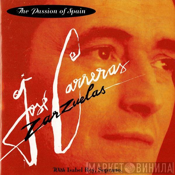 With José Carreras  Isabel Rey  - Zarzuelas: The Passion Of Spain