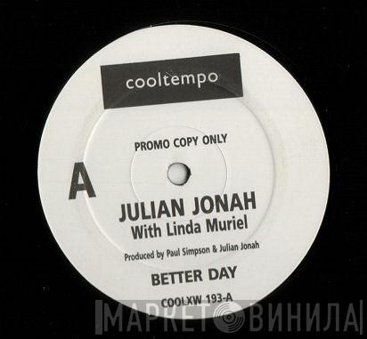 With Julian Jonah  Linda Muriel  - Better Day