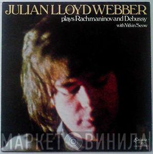 With Julian Lloyd Webber  Yitkin Seow  - Julian Lloyd Weber Plays Rachmaninov And Debussy