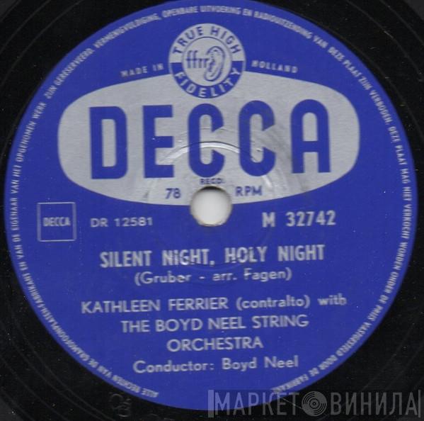 With Kathleen Ferrier  The Boyd Neel Chamber Orchestra  - Silent Night, Holy Night / O Come All Ye Faithful