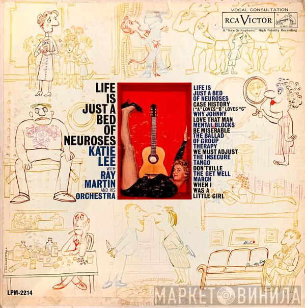 With Katie Lee  Ray Martin And His Orchestra  - Life Is Just A Bed Of Neuroses