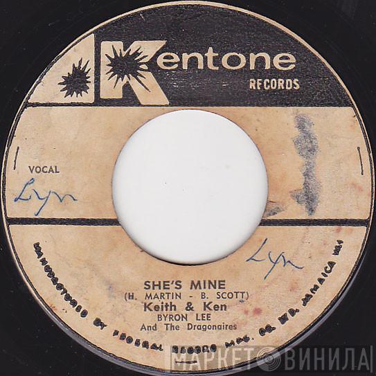 With Keith & Ken  Byron Lee And The Dragonaires  - She's Mine / I Don't Love You Anymore