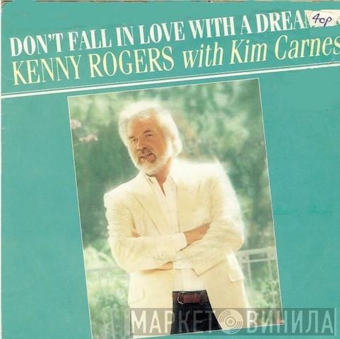 With Kenny Rogers  Kim Carnes  - Don't Fall In Love With A Dreamer