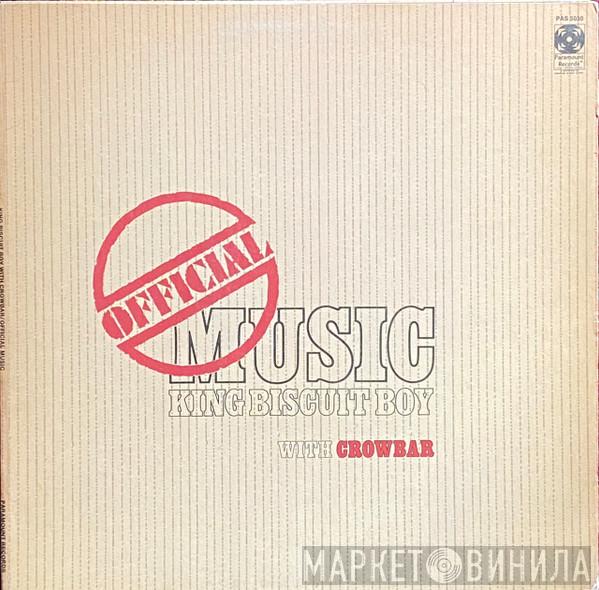 With King Biscuit Boy  Crowbar   - Official Music