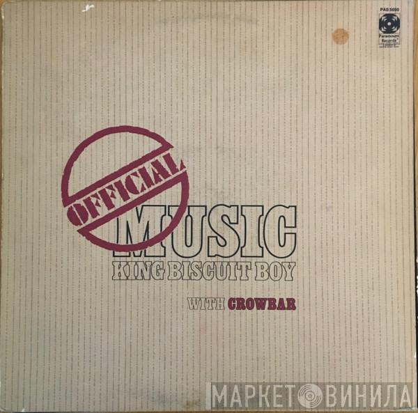 With King Biscuit Boy  Crowbar   - Official Music