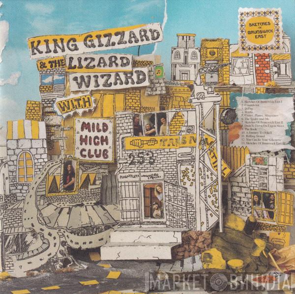 With King Gizzard And The Lizard Wizard  Mild High Club  - Sketches Of Brunswick East