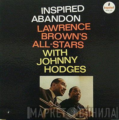 With Lawrence Brown's All-Stars  Johnny Hodges  - Inspired Abandon