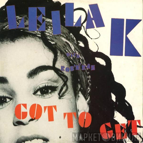 With Leila K  Rob 'N' Raz  - Got To Get