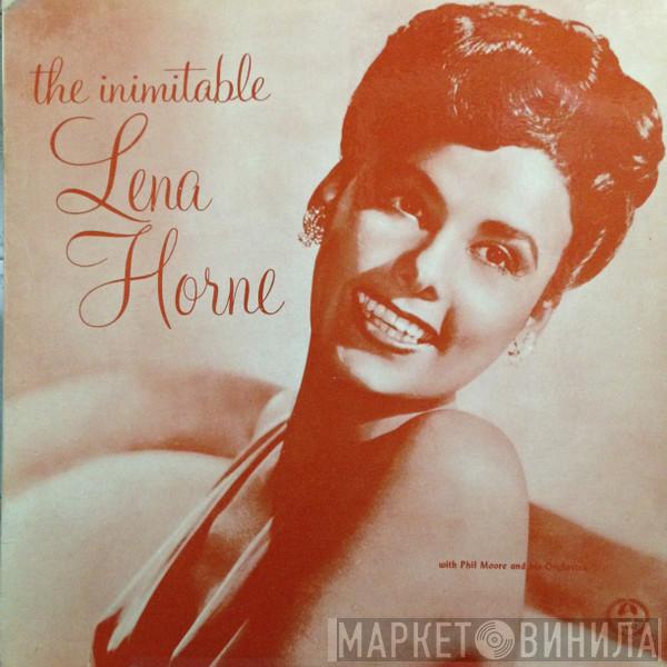 With Lena Horne  Phil Moore And His Orchestra  - The Inimitable Lena Horne