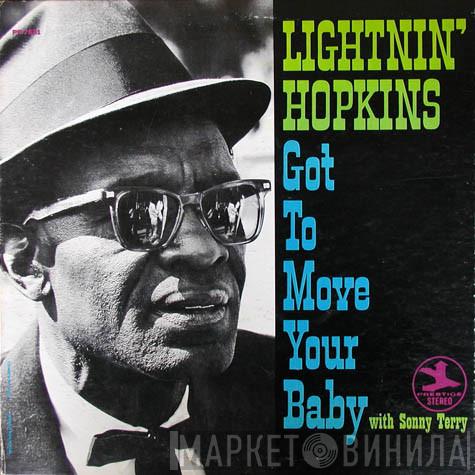 With Lightnin' Hopkins  Sonny Terry  - Got To Move Your Baby