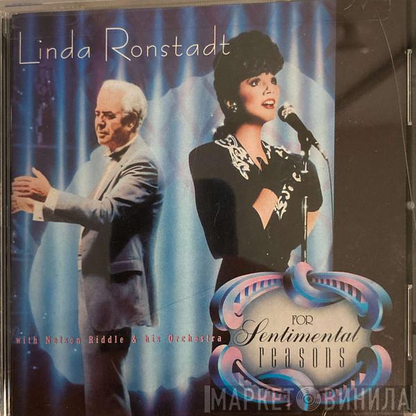 With Linda Ronstadt  Nelson Riddle And His Orchestra  - For Sentimental Reasons