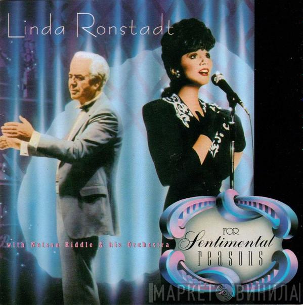 With Linda Ronstadt  Nelson Riddle And His Orchestra  - For Sentimental Reasons