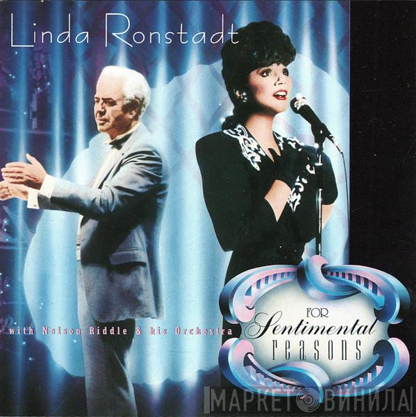 With Linda Ronstadt  Nelson Riddle And His Orchestra  - For Sentimental Reasons