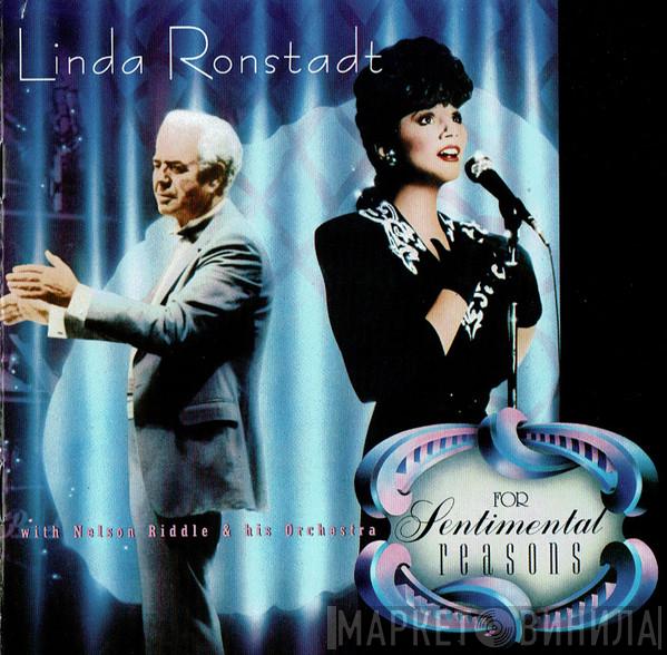 With Linda Ronstadt  Nelson Riddle And His Orchestra  - For Sentimental Reasons