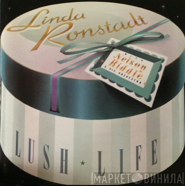 With Linda Ronstadt  Nelson Riddle And His Orchestra  - Lush Life