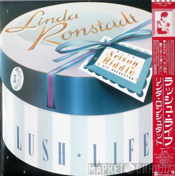 With Linda Ronstadt  Nelson Riddle And His Orchestra  - Lush Life