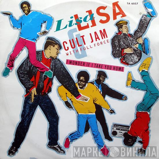 With Lisa Lisa & Cult Jam  Full Force  - I Wonder If I Take You Home