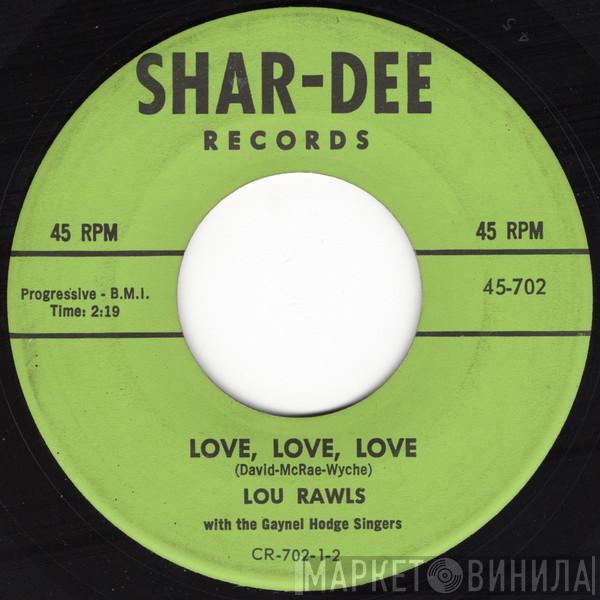 With Lou Rawls  The Gaynel Hodge Singers  - Love, Love, Love