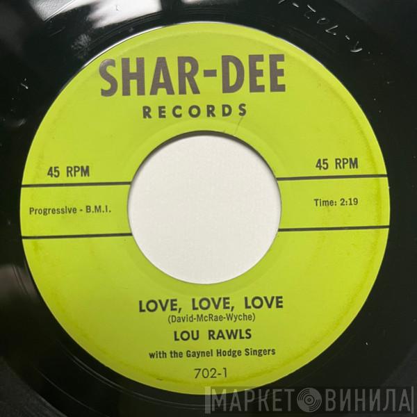 With Lou Rawls  The Gaynel Hodge Singers  - Love, Love, Love