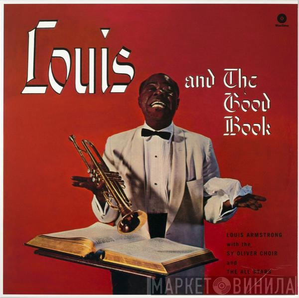 With Louis Armstrong And His All-Stars  The Sy Oliver Choir  - Louis And The Good Book