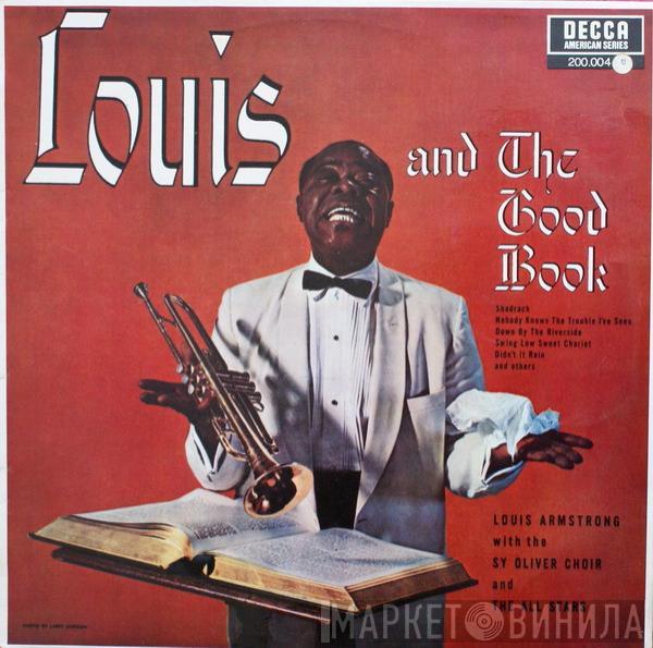 With Louis Armstrong And His All-Stars  The Sy Oliver Choir  - Louis And The Good Book