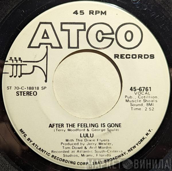 With Lulu  The Dixie Flyers  - After the Feeling Is Gone