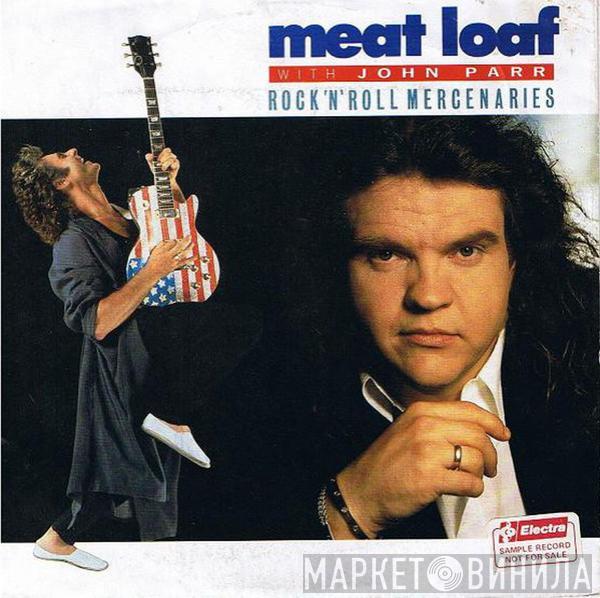 With Meat Loaf  John Parr  - Rock 'N' Roll Mercenaries