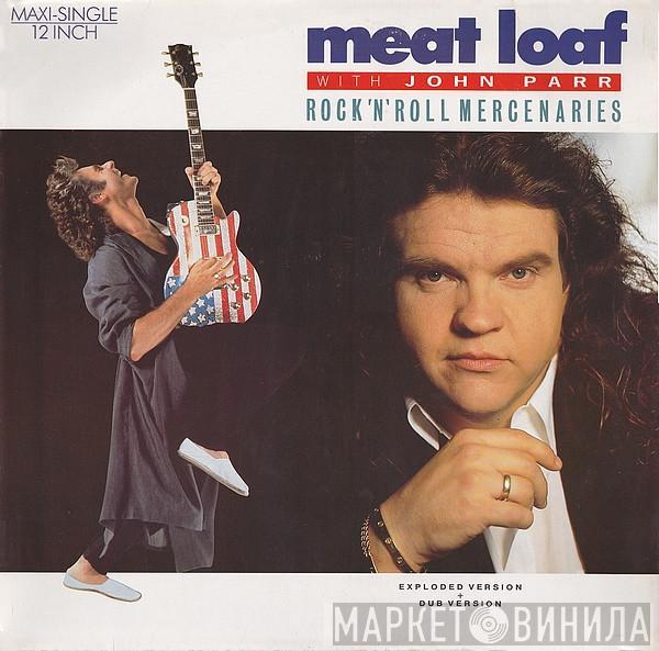 With Meat Loaf  John Parr  - Rock'n'Roll Mercenaries