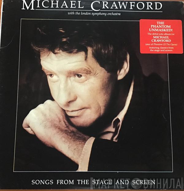 With Michael Crawford  The London Symphony Orchestra  - Songs From The Stage And Screen
