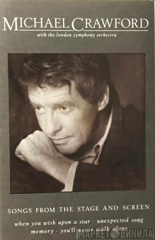 With Michael Crawford  The London Symphony Orchestra  - Songs From The Stage And Screen