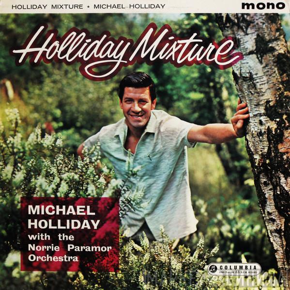 With Michael Holliday  Norrie Paramor And His Orchestra  - Holliday Mixture