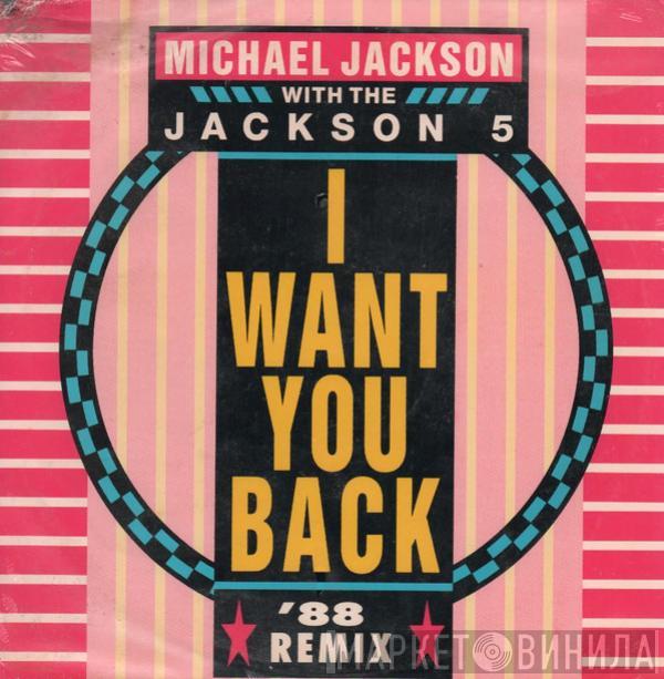 With Michael Jackson  The Jackson 5  - I Want You Back '88 Remix