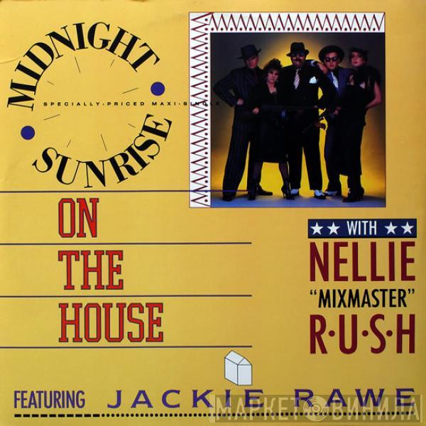 With Midnight Sunrise Featuring Nellie Rush  Jackie Rawe  - On The House