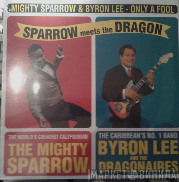 With Mighty Sparrow  Byron Lee And The Dragonaires  - Sparrow Meets The Dragon