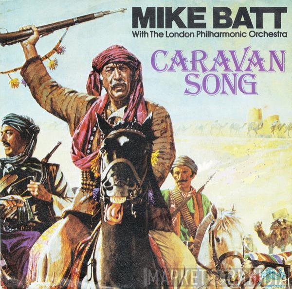 With Mike Batt  The London Philharmonic Orchestra  - Caravan Song