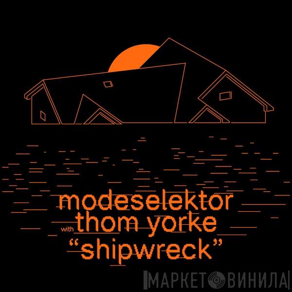 With Modeselektor  Thom Yorke  - Shipwreck