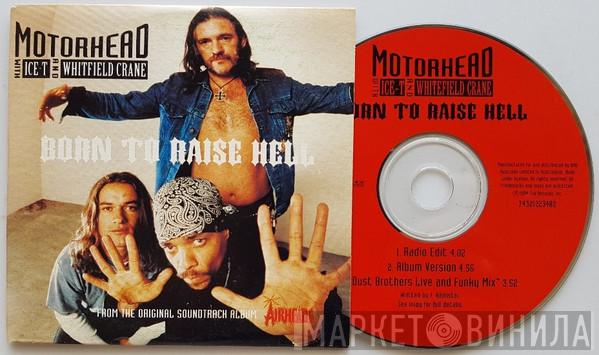 With Motörhead And Ice-T  Whitfield Crane  - Born To Raise Hell