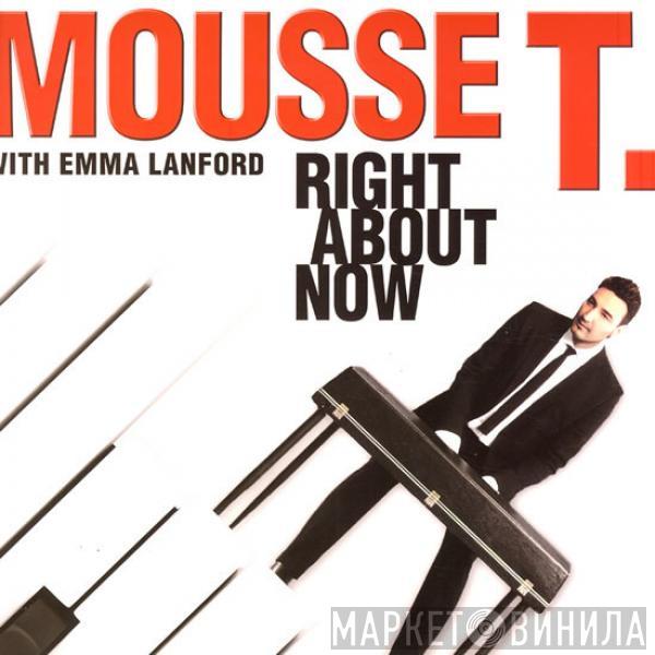 With Mousse T.  Emma Lanford  - Right About Now