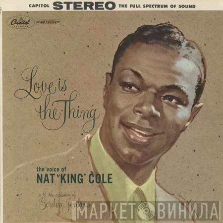 With Nat King Cole  Gordon Jenkins And His Orchestra  - Love Is The Thing